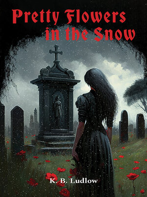 cover image of Pretty Flowers In the Snow